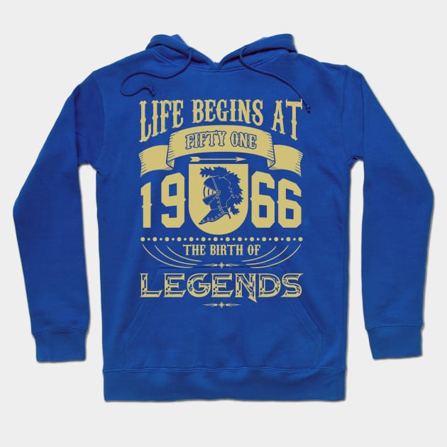 Life begins at 1966 The birth of Legends! Hoodie by variantees